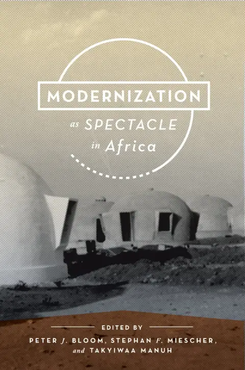Cover of Modernization as Spectacle in Africa