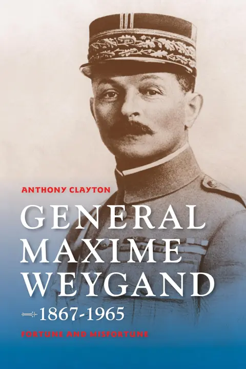 Cover of General Maxime Weygand, 1867-1965