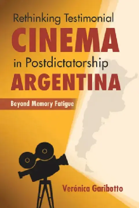 Cover of Rethinking Testimonial Cinema in Postdictatorship Argentina