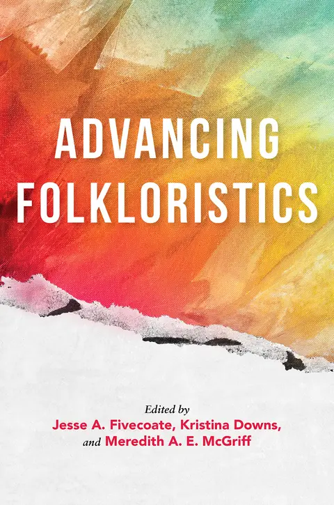 Cover of Advancing Folkloristics