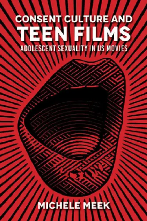 Cover of Consent Culture and Teen Films