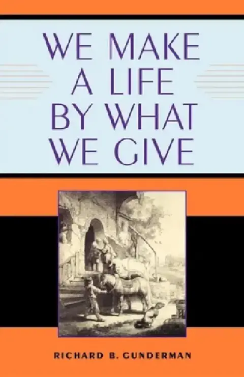 Cover of We Make a Life by What We Give