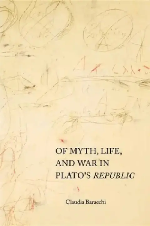 Cover of Of Myth, Life, and War in Plato's Republic