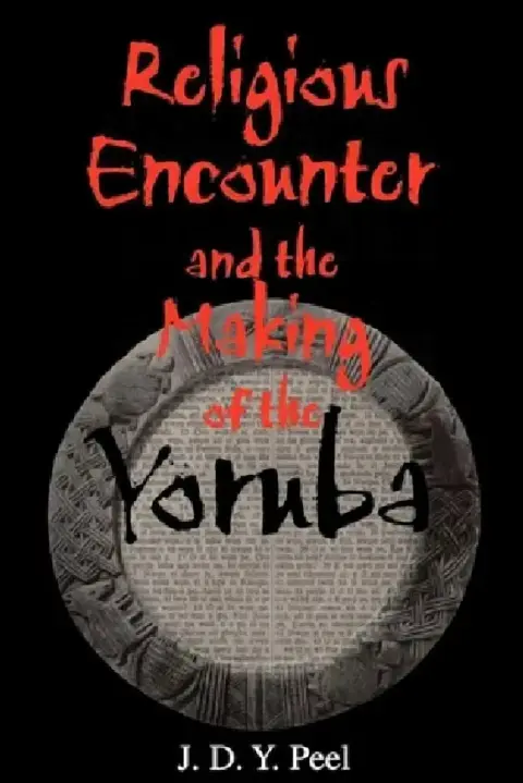 Cover of Religious Encounter and the Making of the Yoruba