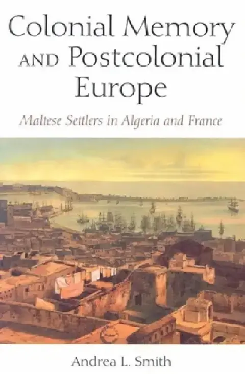 Cover of Colonial Memory and Postcolonial Europe