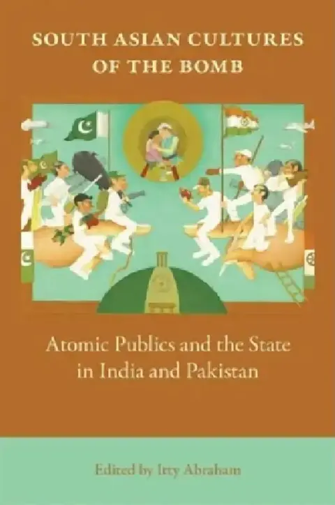 Cover of South Asian Cultures of the Bomb