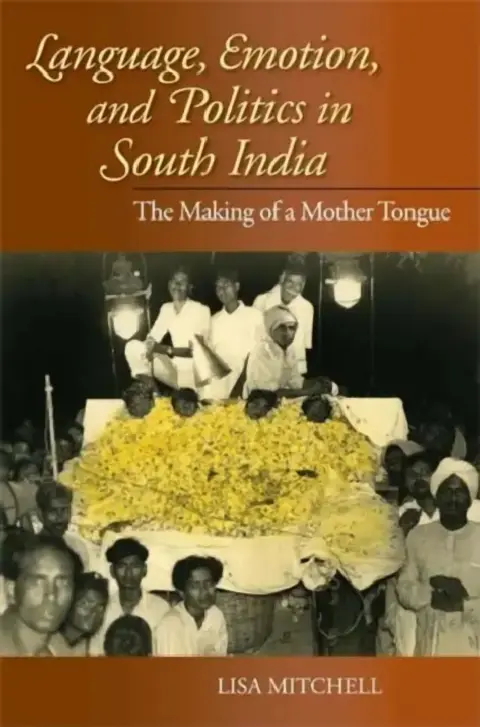 Cover of Language, Emotion, and Politics in South India