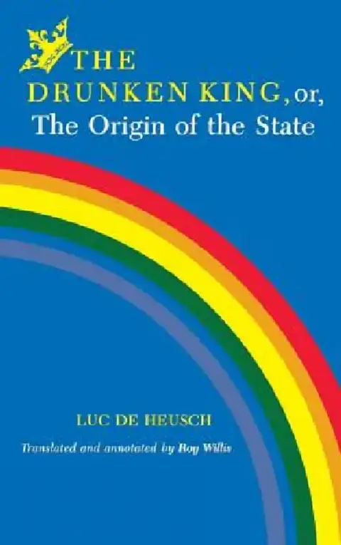Cover of Drunken King, Or, the Origin of the State