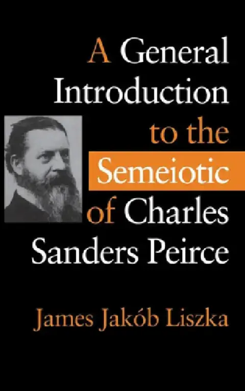 Cover of A General Introduction to the Semiotic of Charles Sanders Peirce
