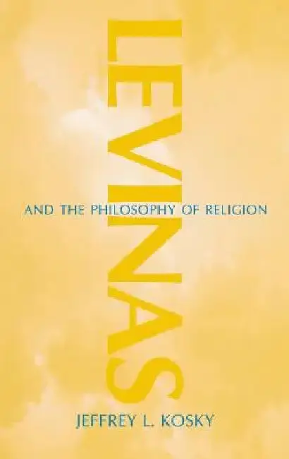 Cover of Levinas and the Philosophy of Religion