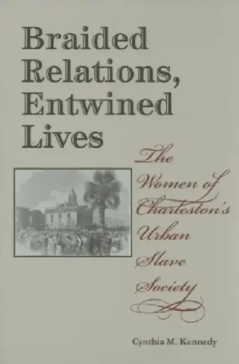 Cover of Braided Relations, Entwined Lives
