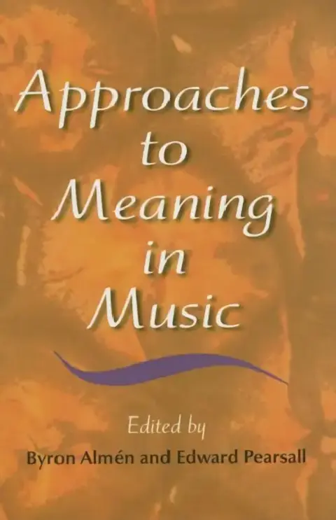 Cover of Approaches to Meaning in Music
