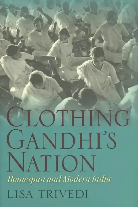 Cover of Clothing Gandhi's Nation