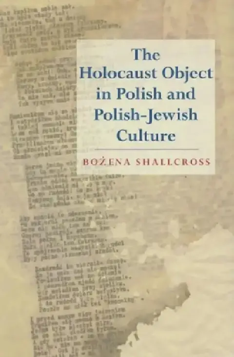 Cover of The Holocaust Object in Polish and Polish-Jewish Culture