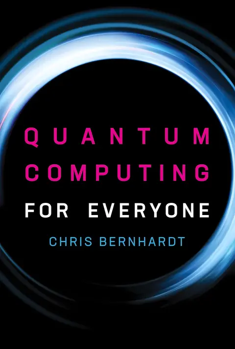 Cover of Quantum Computing for Everyone