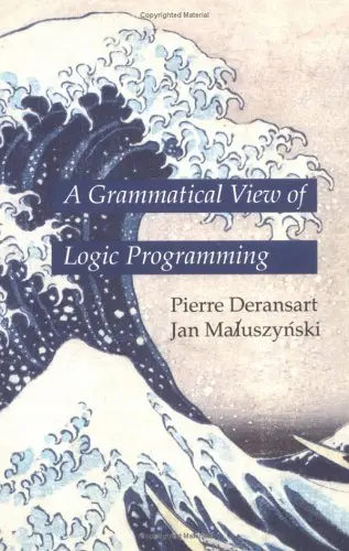 Cover of A Grammatical View of Logic Programming