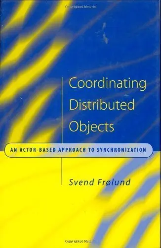 Cover of Coordinating Distributed Objects – An Actor–Based Approach to Synchronization