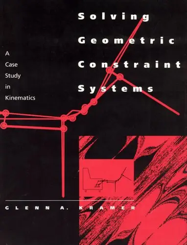 Cover of Solving Geometric Constraint Systems – A Case Study in Kinematics