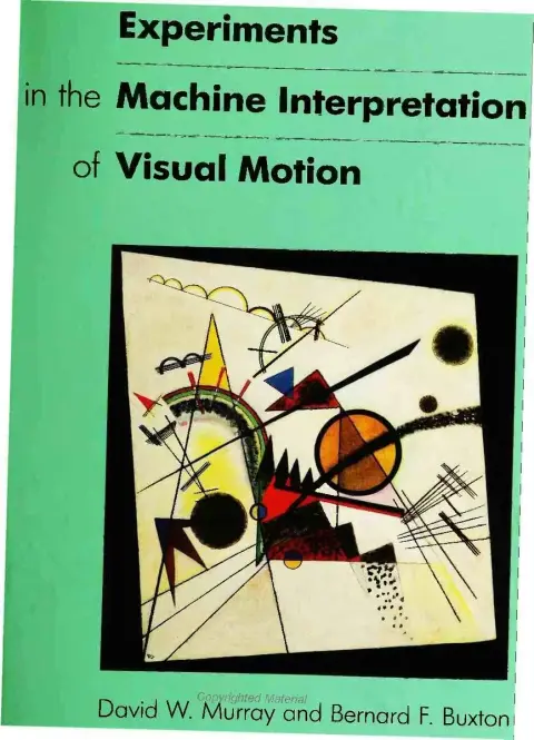 Cover of Experiments in the Machine Interpretation of Visual Motion