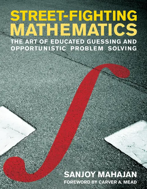 Cover of Street-Fighting Mathematics