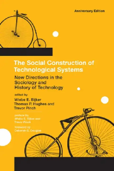 Cover of The Social Construction of Technological Systems, Anniversary Edition