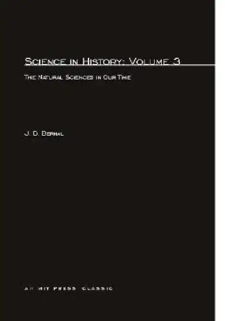 Cover of Science In History, Volume 3