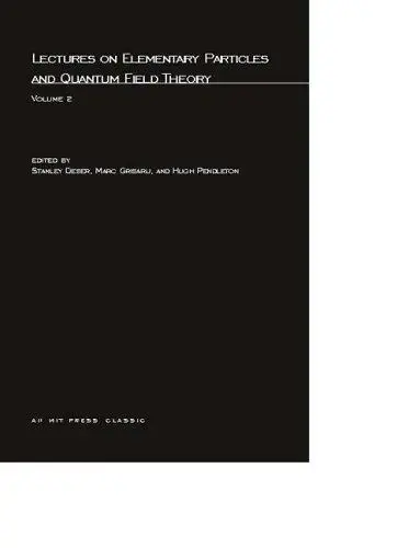 Cover of Lectures On Elementary Particles and Quantum Field Theory, Volume 2