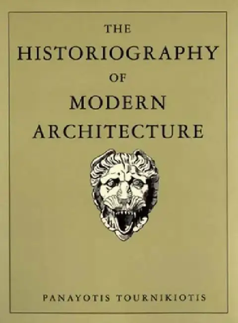 Cover of The Historiography of Modern Architecture