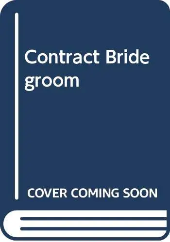 Cover of Contract Bridegroom