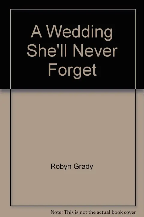 Cover of A Wedding She'll Never Forget