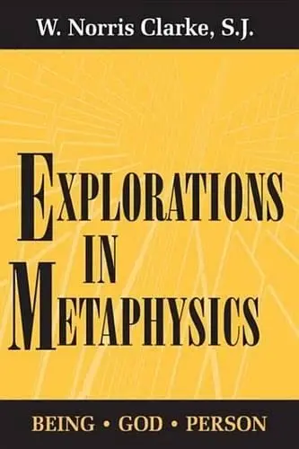 Cover of Explorations in Metaphysics