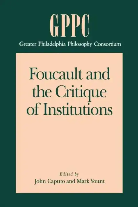 Cover of Foucault and the Critique of Institutions