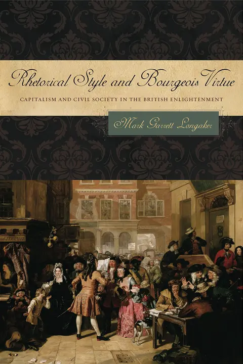 Cover of Rhetorical Style and Bourgeois Virtue