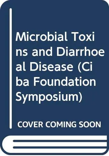 Cover of Microbial Toxins and Diarrhoeal Disease