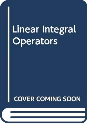 Cover of Linear Integral Operators