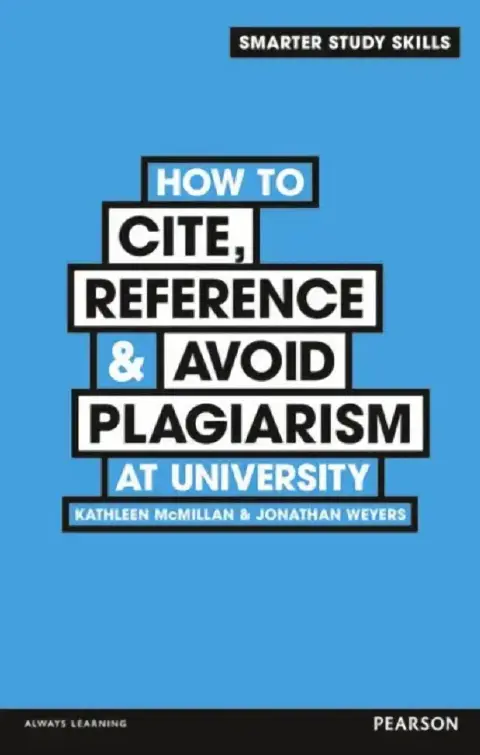 Cover of How to Cite, Reference & Avoid Plagiarism at University