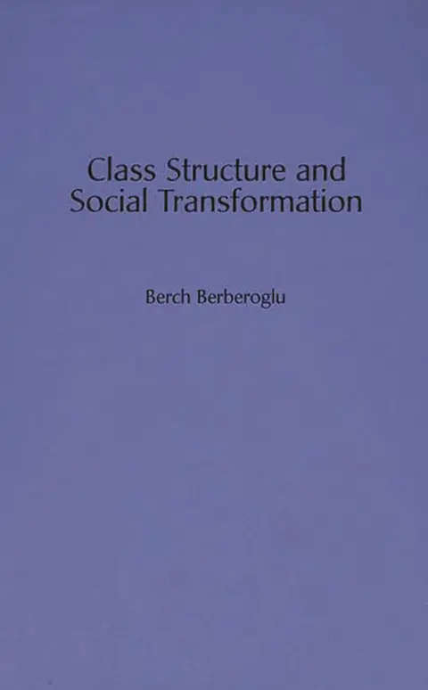 Cover of Class Structure and Social Transformation