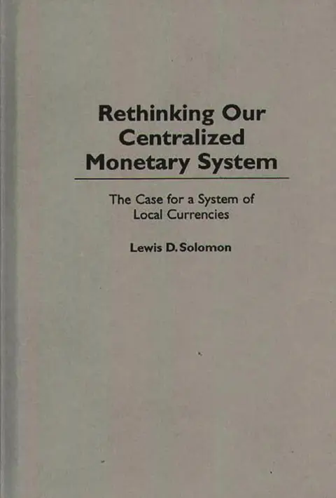 Cover of Rethinking Our Centralized Monetary System