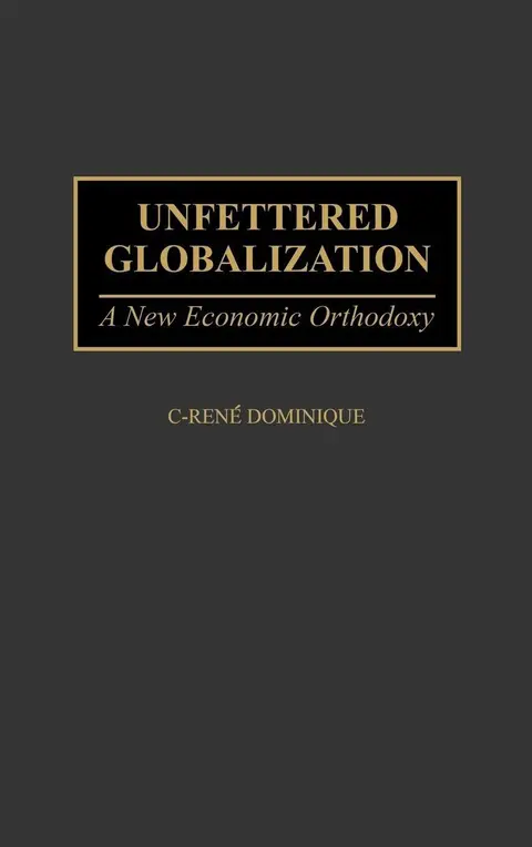 Cover of Unfettered Globalization