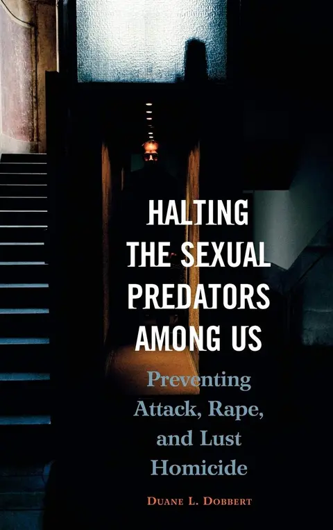 Cover of Halting the Sexual Predators Among Us
