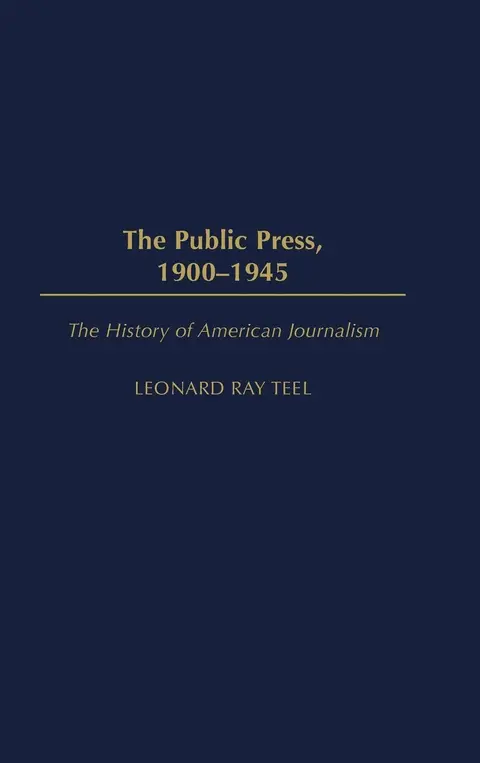 Cover of The Public Press, 1900-1945