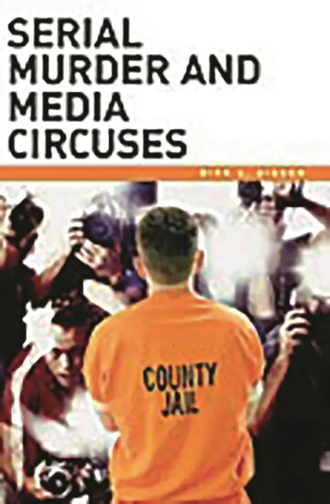 Cover of Serial Murder and Media Circuses