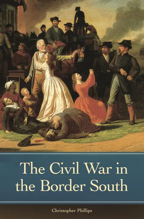 Cover of The Civil War in the Border South