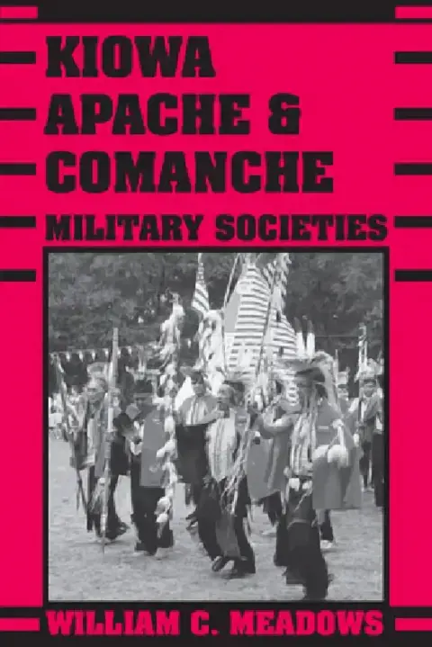 Cover of Kiowa, Apache, and Comanche Military Societies