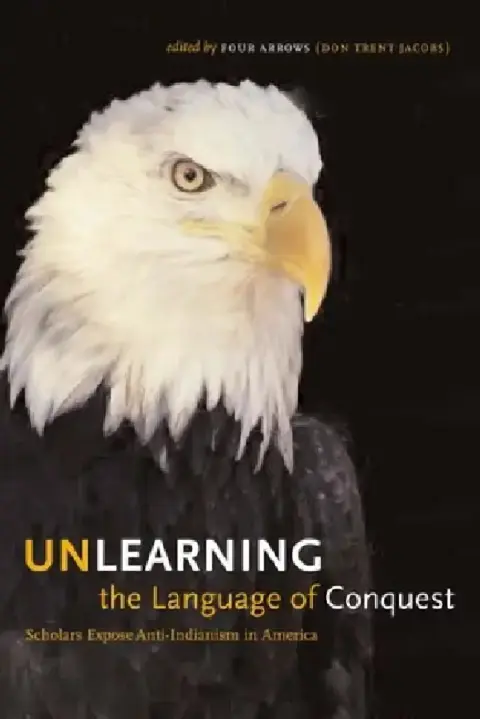 Cover of Unlearning the Language of Conquest