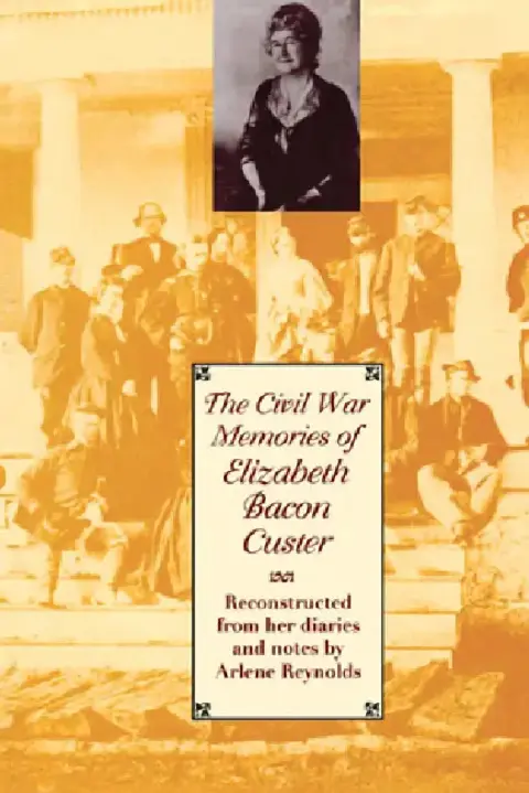 Cover of The Civil War Memories of Elizabeth Bacon Custer