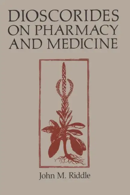 Cover of Dioscorides on Pharmacy and Medicine