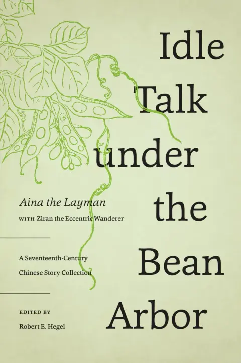 Cover of Idle Talk under the Bean Arbor