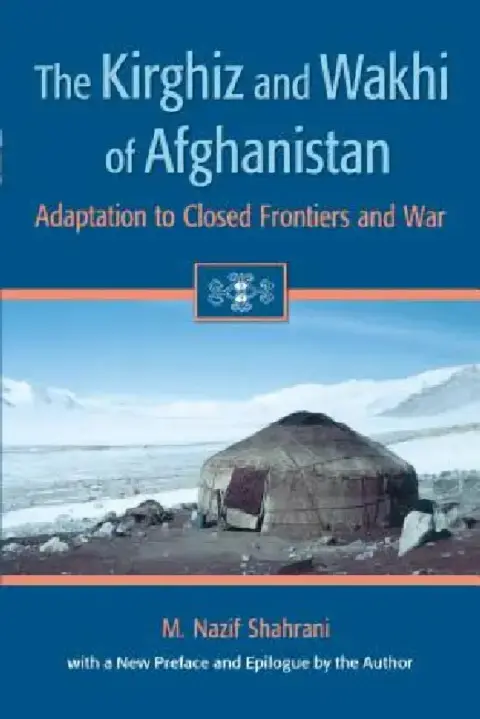 Cover of The Kirghiz and Wakhi of Afghanistan