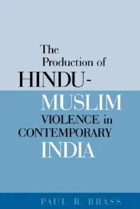 Cover of The Production of Hindu-Muslim Violence in Contemporary India